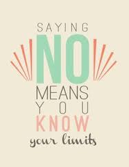 saying no and knowing limite